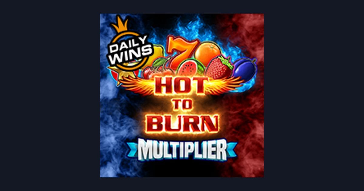 Raih Kemenangan dengan Hot To Burn Multiplier dan Deposit Pulsa Tanpa Potongan